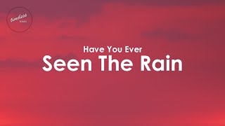Rod Stewart - Have You Ever Seen The Rain (Lyrics)