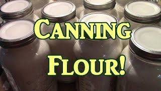 Canning Flour!