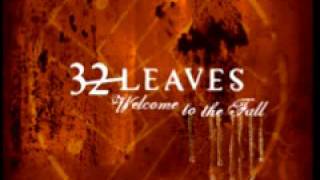 Watch 32 Leaves Never Even There video