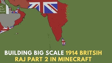 Building Big Scale 1914 British Raj Part 2 In Minecraft