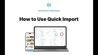 Merchantry Onboarding: How to Use Quick Import