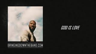 Common ft. Leon Bridges &amp; Jonathan McReynolds - &quot;God Is Love&quot; (Audio | 2019)