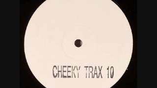Cheeky Trax 10 (Is There Anybody Out There?)