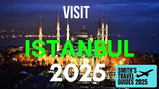 ISTANBUL Intrigue: Exploring the Crossroads of History, Culture, Cuisine & Luxury 2025