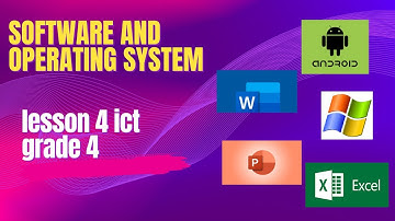 software and operating system lesson 4 ict grade 4 2024 -2025 first term