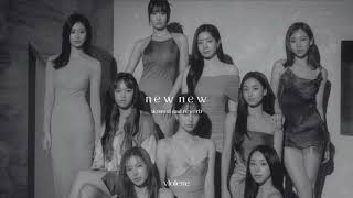 TWICE 'New New' Slowed and Reverb / Violette