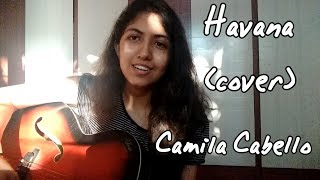 Video thumbnail of "Havana - Camila Cabello (cover) by Shraddha Shrivastava"