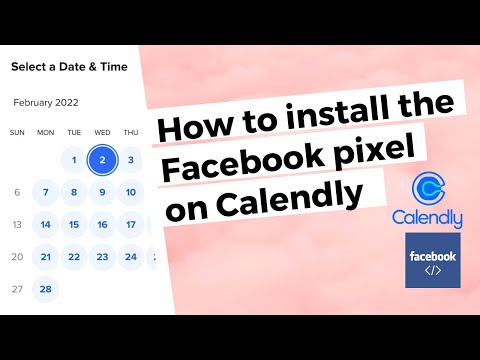 How to Install Facebook/ Meta Pixel on to Calendly Pages