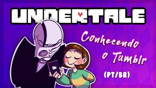 【Undertale • Comic Dub】Conhecendo o Tumblr (Pt/Br)