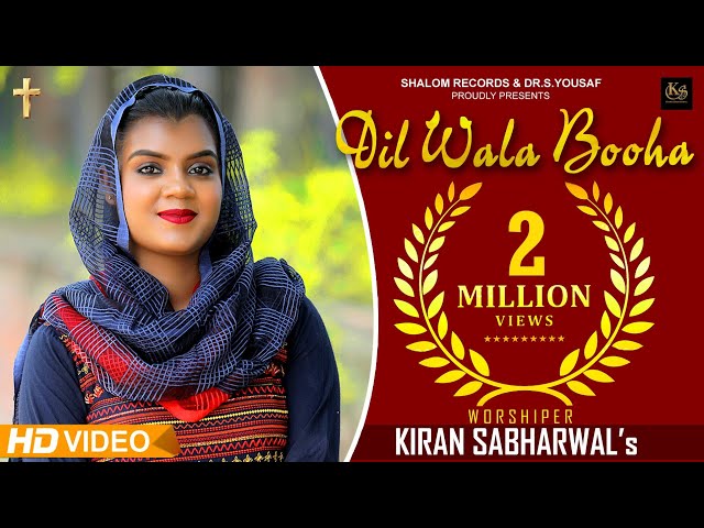 NEW MASIHI SONG 2020 | DIL WALA BOOHA | KIRAN SABHARWAL | AMRIT DHARIWAL| ASHISH TALIB| DR.S.YOUSAF class=