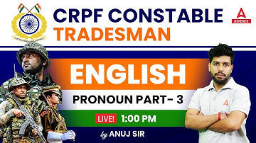 CRPF Constable Tradesman Class | English by Anuj Sir | Pronoun Part 3