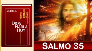 🙏 Dios Habla Hoy - Salmo 35 🙏 Oración pidiendo la ayuda del Señor