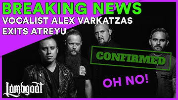 IS IT TRUE??? DID ATREYU VOCALIST ALEX VARKATZAS EXIT THE BAND?!?!?!