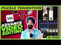 Puzzle transition in vn  advance editing in mobile  in hindi