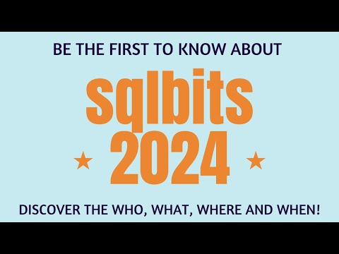 SqlBits 2024 Unveiled