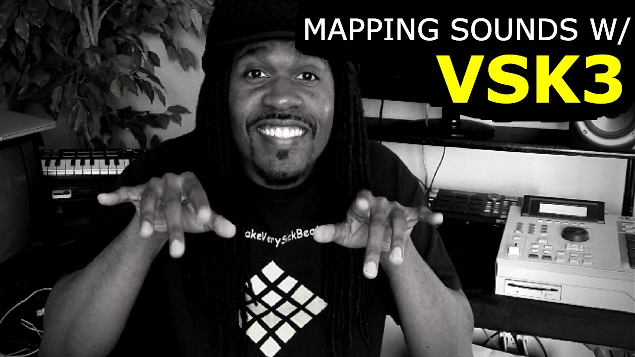 Mapping Sounds w/ Verysickkeys3