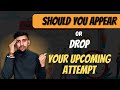 Should you appear for your upcoming attempt or not