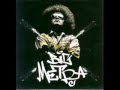 BIG METRA DONDE PUEDO ENCONTRARTE