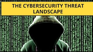 The Cybersecurity Threat Landscape: What You Need to Know in 2024