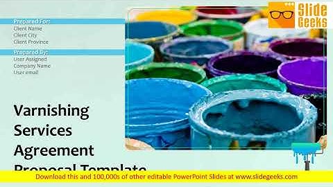 Varnishing Services Agreement Proposal Template Ppt Powerpoint Presentation Complete Deck With Slide