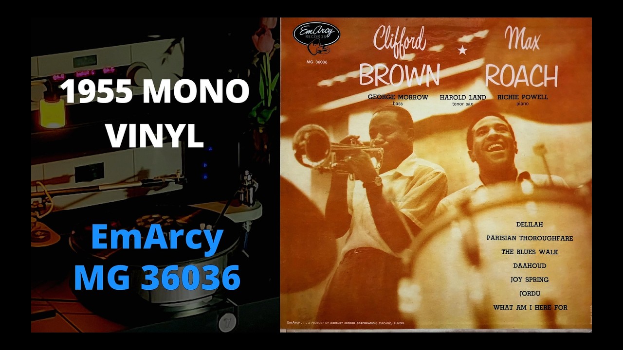 MONO LP] Clifford Brown And Max Roach - YouTube