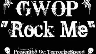 Gwop - Rock Me