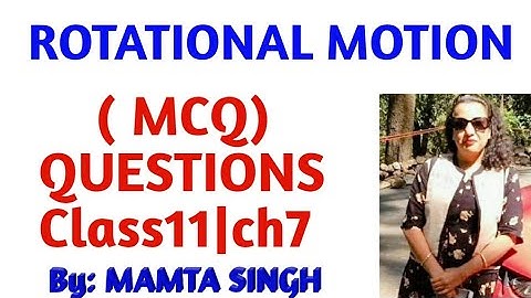 Important MCQ of Rotational Motion|class11|chapter7
