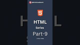 HTML Series Part -9 | HTML Forms