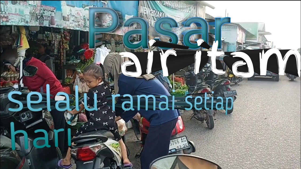 PASAR AIR ITAM PANGKALPINANG YG SELALU RAMAI!! ||WALAUPUN HARGA SEDIKIT MAHAL