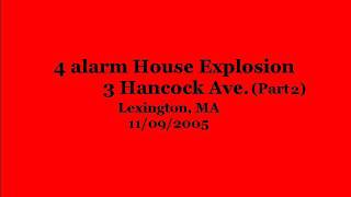 Part 2/3 Dispatch audio house explosion Lexington MA