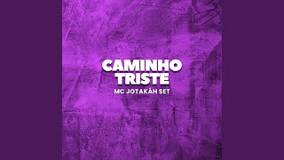 CAMINHO TRISTE