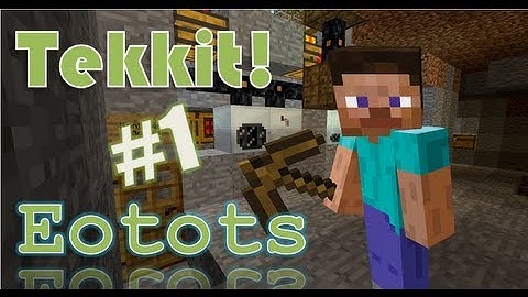 Tekkit - Part 1: A Whole New World