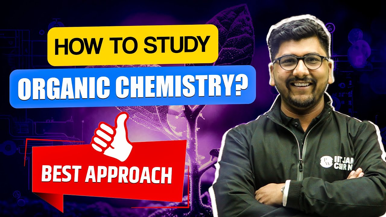 How to study Organic Chemistry? 🤔 Best Approach IIT JAM YouTube