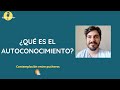 ¿Qué es el Autoconocimiento? (Teresa de Jesús)