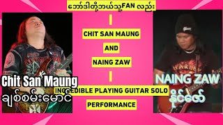 Chit San Maung & Naing Zaw Incredible playing guitar solo performance