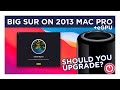 2013 Mac Pro + Big Sur + eGPU: Should YOU Upgrade?