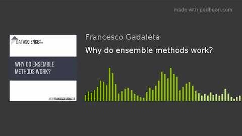 Why do ensemble methods work?