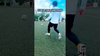Learn This Curve Ground Pass⚽👍#football #jaishreeram #shorts #shortvideo #short #subscribe