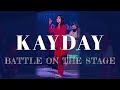 KAYDAY BATTLES ON THE STAGE | 케이데이 배틀