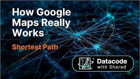 How Google Maps Really Works: DSA & Graph Algorithms Explained | Shortest Path, Dijkstra, A* |