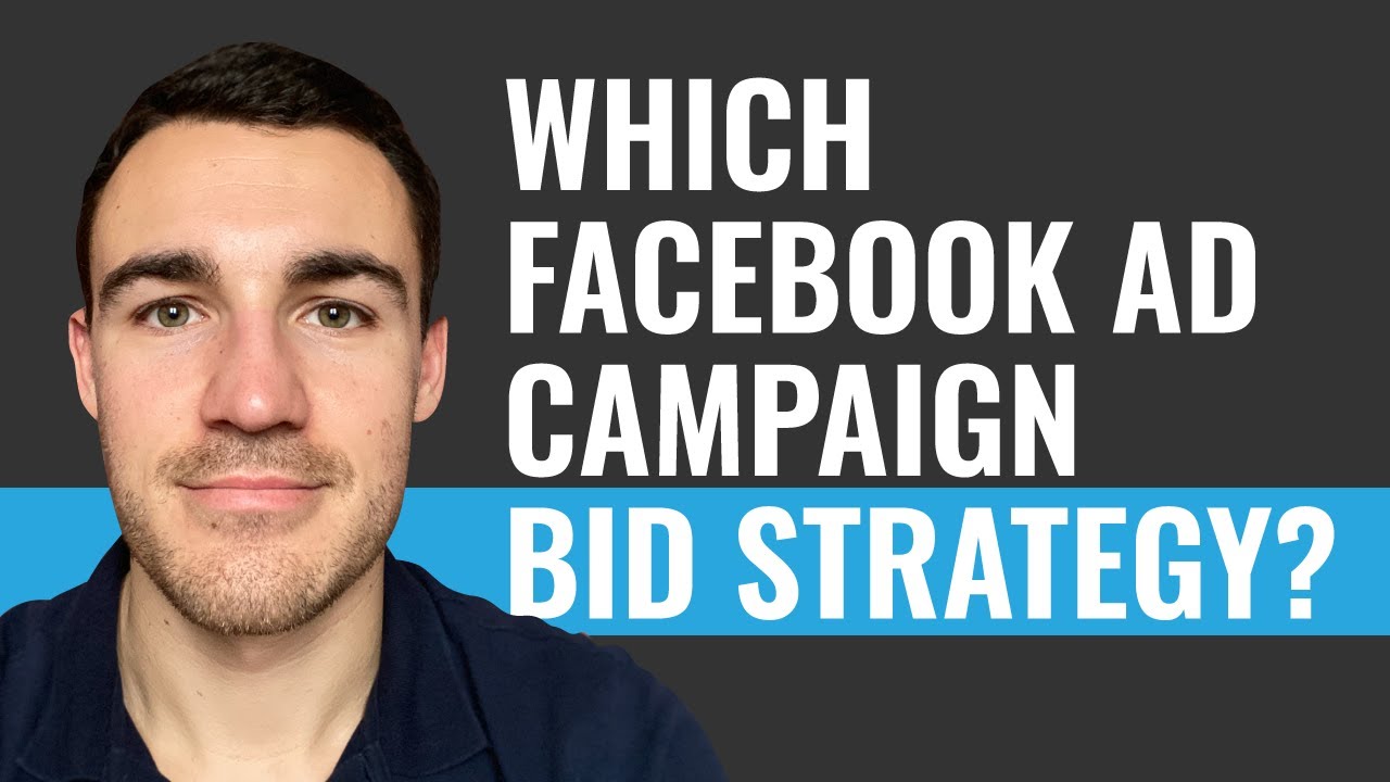Which Campaign Bid Strategy Should You Use With Your Facebook Ads? - YouTube