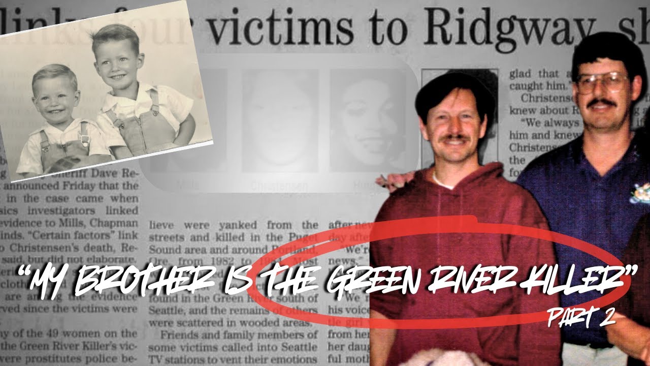 My Brother is The Green River Killer Part 2 with Greg Ridgway