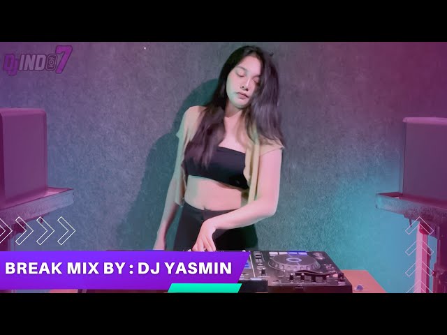 DJINDO7 BREAK MIX BY DJ YASMIN class=