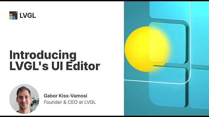 Introducing LVGL's UI Editor