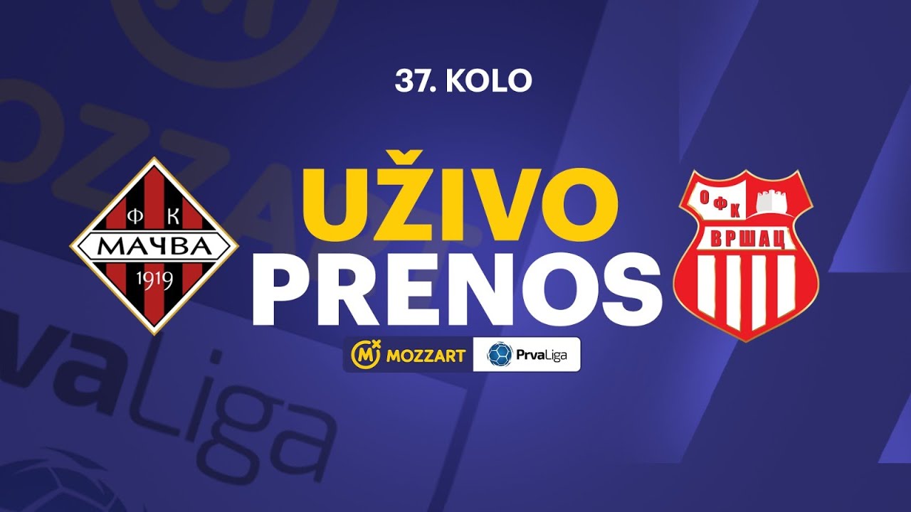 Mačva - OFK Vršac Mozzart Bet Prva liga Srbije 2024/25 37. Kolo