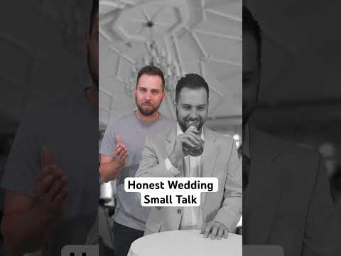 Honest Wedding Small Talk