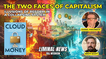 The Contradiction at the Heart of Capitalism | Brett Scott – LIMINAL NEWS #67 @BrettScott