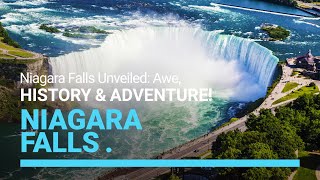 Discovering The Majesty Of Niagara Falls | Exploring Canada's Iconic Natural Wonder