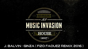J. Balvin - Ginza ( Fizo Faouez Remix 2016 )