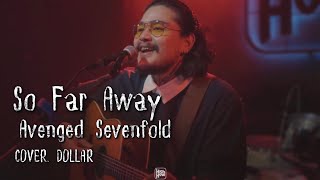 Avenged Sevenfold - So Far Away // DOLLAR COVER @HH_CAFE​